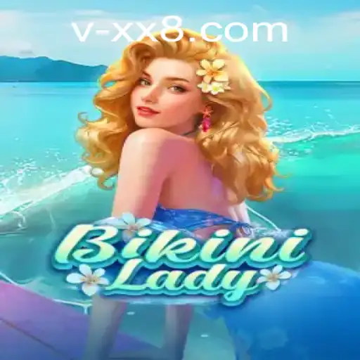 Discover the Excitement of BikiniLady: A Unique Gaming Adventure